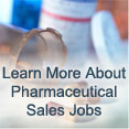 Learn more about Pharmaceutical Sales jobs