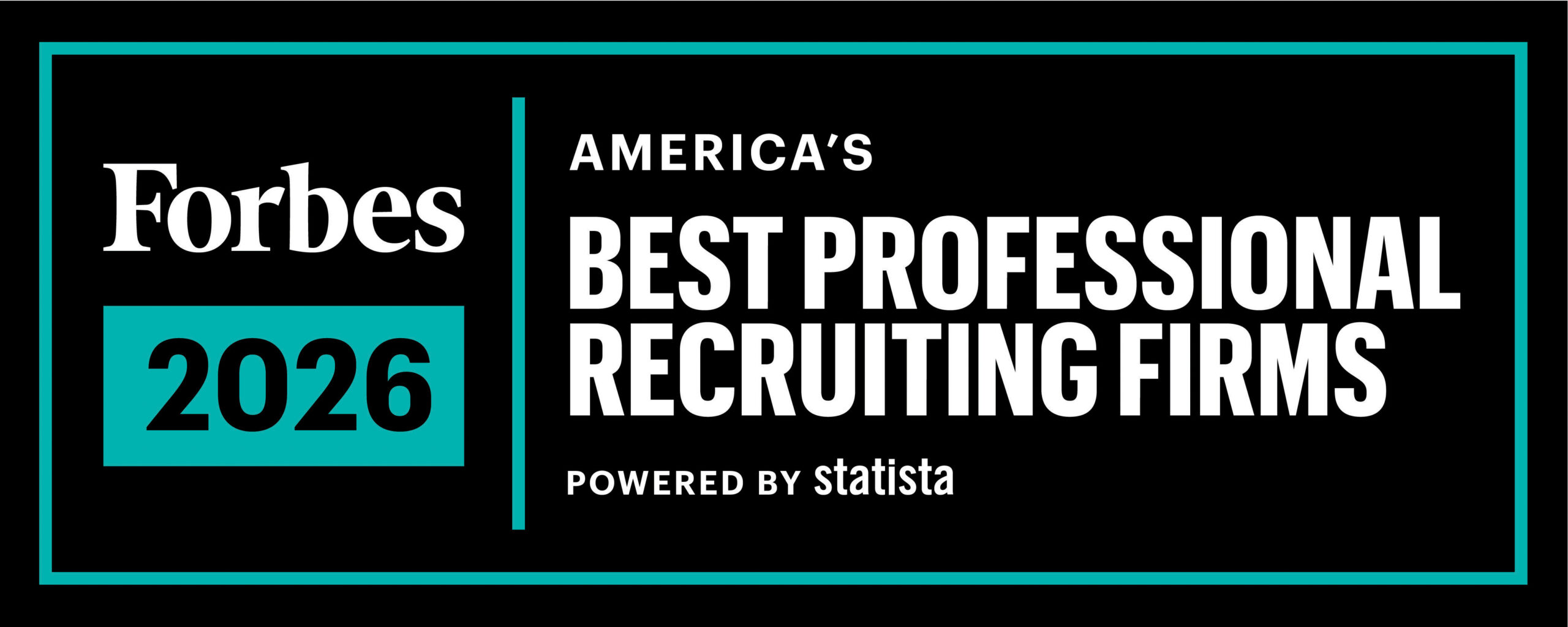 Awarded Forbes 2025 and 2026 America's Best Professional Recruiting Firms