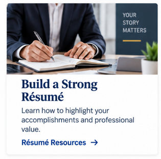 Build a Strong Resume. Learn how to hightlight your accomplishments and professional value.