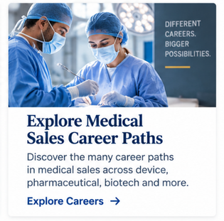 Explore Medical Sales Career Paths. Discover the many career paths in medical sales across medical device, pharmaceutical, biotech and more.